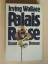 Irving Wallace: Palais Rose