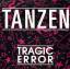 Tragic Error: Tanzen