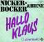 Nickerbocker & Biene: Hallo Klaus