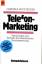 Telefon - Marketing. Psychologie und Technik der telefonischen Kundenwerbung - Hooffacker, Gabriele