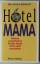 Elke Herms-Bohnhoff: Hotel Mama