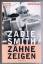 Zadie Smith: Zähne zeigen