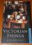 Victorian Things - Briggs, Asa