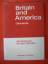 Britain and America. Oberstufe. Arbeitsbuch für den Schüler - Elizabeth Daymond, Annelore Naumann, Gerhard Weiß und Herbert Voges
