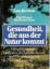 Lutz Bernau: Gesundheit die aus der Natu