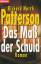 Patterson, Richard North: Das Mass aller