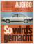 Rüdiger Etzold: Audi 80 8/78 bis 8/86, A Rüdiger Etzold: Audi 80 8/78 bis 8/86, A