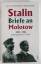 Stalin. Briefe an Molotow, 1925-1936 - Lih, Lars T; Naumow, Oleg; Chlewnjuk, Oleg