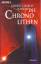 Die Chronolithen - Wilson, Robert Charles