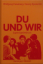 Du und wir - Jugendgebetbuch - Feneberg, Wolfgang; Sporschill, Georg
