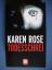 Karen Rose: Todesschrei