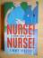 Jimmy Frazier: Nurse Nurse ! A Student N