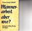 Hans-Georg Lubkoll: Männerarbeit - aber 