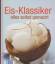 Eis-Klassiker  -  alles selbst gemacht