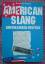 Bernhard Schmid: American Slang • Amerik