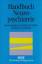Handbuch der Neuropsychiatrie - Hales, Robert E; Yudofsky, Stuart C