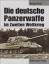 Panzerwaffe - Forty, George: Die deutsch