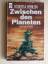 Zwischen den Planeten - Heinlein, Robert A.