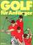 Ostermann, Horst T; Marks, Gunther: Golf