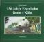 Horst Semmler: 150 Jahre Eisenbahn Bonn 