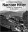 Ulrich Chaussy Pschner: Nachbar Hitler F