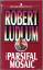 Robert Ludlum: The Parsifal Mosaic