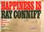 Ray Conniff: Happiness is