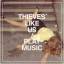 Thieves Like Us: Play Music