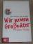 Rainer Holbe: Wir neuen Großväter., Der 