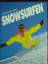 Messmer, Charly und Oliver Spies.: Snows