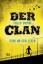 Phillip Gwynne: Der Clan - Renn um dein 