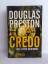 Douglas Preston: Credo - Das letzte Gehe