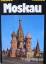 Gerald Heidemann: Moskau - Moscow - Mosc