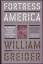 William Greider: Fortress America. The A