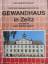 Ein Stück Stadtgeschichte um das Gewandhaus in Zeitz und seine beiden Glockenspiele - Hans-Rudolf Beckmann