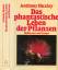 Anthony Huxley: Das phantastische Leben 