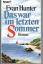 Evan Hunter: Das war im letzten Sommer