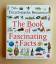 The Book of fascinating Facts. The Knowledge of the World at your Fingertips. - Enyclopaedia Britannica