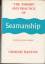 The Theory and practice of seamanship / Graham Danton - GRAHAM, DANTON