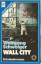 Wolfgang Schweiger: Wall City. (Tb) Wolfgang Schweiger: Wall City. (Tb)