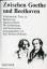 Zwischen Goethe und Beethoven., Verbindende Texte zu Beethovens Egmont-Musik. - Polheim, Karl Konrad (Hrsg.)