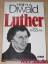 H Diwald: Luther -- Eine Biographie