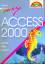 Ignatz Schels: Access 2000 - Leicht, kla