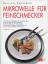 gebrauchtes Buch – Marianne Kaltenbach – Mikrowelle für Feinschmecker., Das grosse GU-Bildkochbuch für alle Mikrowellen- und Mikrowellen-Kombinationsgeräte ; raffinierte Rezepte, die leicht gelingen, für Vorspeisen, Suppen und Beilagen, Fisch und Fleisch, Gemüse und Aufläufe, herzhafte und süsse Kuchen sowie Desserts. – Bild 1