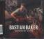 Bastian Baker: Tomorrow May Not Be Bette