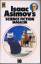Isaac Asimov's Science Fiction Magazin - 18. Folge (Stories) - Isaac Asimov (Hrsg.)/Friedel Wahren (Hrsg.)