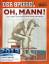 Der Spiegel Nr. 1 / 2012 Oh, Mann! Das s