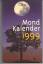 Aylin, Johannes A: Mondkalender 1999 - T