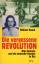 Die vergessene Revolution. Olga Benario und die deutsche Revolte in Rio. AtV 8013. - Waack, William