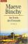 Maeve Binchy: Im Kreis der Freunde Maeve Binchy: Im Kreis der Freunde